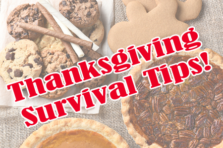 Last Minute Thanksgiving Survival Tips!